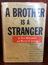 A Brother is a stranger