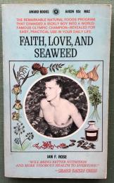 Faith, Love, and Seaweed