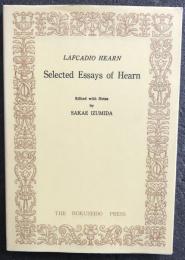 Selected Essays of Hearn Edited with Notes by Sakae Izumida