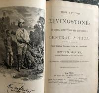 How I found Livingstone : travels, adventures, and discoveries in Central Africa : including an account of four months' residence with Dr. Livingstone