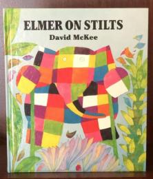 Elmer On Stilts