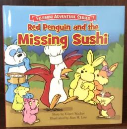 Red Penguin and the Missing Sushi (Fujimini Adventure)