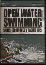 Open Water Swimming: Tips Techniques and Race Strategies 