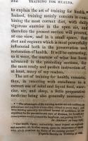 Sure Methods of Improving Health, And Prolonging Life Or, A Treatise on the Art of Living Long and Comfortably, By regulating The Diet and regimen. Embracing of Health&Longevity and Exhibiting the Remarkable Power of Proper Food, Wine, Air, Exercise, Sleep, etc. To Which Is Added, The Art of Training For Health, Rules For Reducing Corpulence and Maxims of Health For the Bilious and Nervous, The Consumptive, Men of Letters and People of Fashion. Illustrated by Cases. By A Physician.
