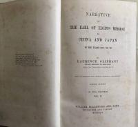 Narrative of the Earl of Elgin's Mission to China and Japan In the Years 1857,'58,'59.