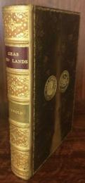 Seas and Lands 
By Sir Edwin Arnold, M.A., K.C.I.E., C.S.I. With numerous illustrations
