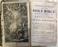 The Christian's Guide or, the HOLY BIBLE: By Way of Question and Answer. Being an Exposition of the Old and New Testament. Wherein, All Difficulties that Any-Where Occur in the Scriptures, are Methodically Solved; The Historical Part of Them Regularly Carried On: Passages Seemingly Opposite Reconciled; and the Whole BIBLE made so Plain and Intelligible, as to enable a Common Understanding to Answer every Objection that can well be made to it. Likewise, This Work gives Us the clearest View imaginable of all the History, Chronology, Laws, Prophecies, Doctrines, and Ceremonies contained in the Sacred Scriptures. Adorned with Maps, Cuts, Etc. Designed by the best Artists.