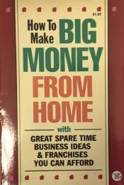 How to make Big Money from Home with Great Spare Time Business ideas&Franchises You can afford