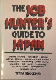 The Job Hunter's Guide to Japan 