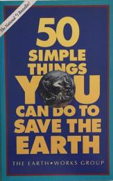 50 Simple Things You Can Do to Save the Earth