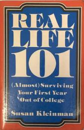 Real Life 101: Almost Surviving Your First Year Out of College