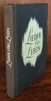 Lieder fürs Leben. Ein Sing- und Musizierbuch für die Jugend. Mit kulturkundlichen Anmerkungen