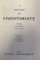 A History of Christianity Volume II Readings in the History of the Church from the Reformation to the Present