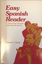 Easy Spanish Reader  A Three-Part Text for Beginning Students