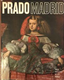 PRADO MADRID Great Museum of the World