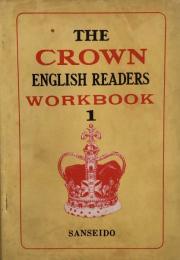 The Crown English Readers Workbook 1 高校英語教科書用練習問題