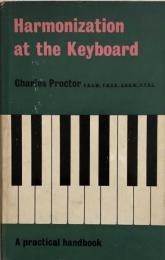 Harmonization at the Keyboard: A Practical Handbook