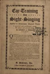 Ear-Training and Sight-Singing Applied to Elementary Musical Theory : A Practical and Coordinated Course for Schools And Private Study