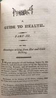 A Guide to Health; Or, Advice to Both Sexes, In Nervous and Consumptive Complaints, Scurvy, Leprosy and Scrofula; Also on A Certain Disease, Seminal Weakness, and a destructive Habit of a Private Nature To Which is Added, An Address To Parents, Tutors, and Guardians of Youth, With Observations On the Efficacy of Hot and Cold Bathing.