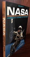 History of NASA: America's Voyage to the Stars