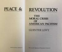 Peace and Revolution: The Moral Crisis of American Pacifism