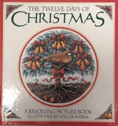 The Twelve Days of Christmas ：A Revolving Picture Book