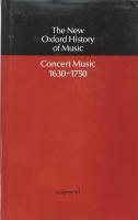The New Oxford History of Music  Concert Music 1630-1750　VolumeⅥ