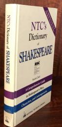 NTC's Dictionary of Shakespeare : A Comprehensive Guide to Shakespeare's Plays, Characters, and Contemporaries