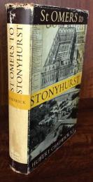 St Omers To Stonyhurst　 A History of Two Centuries