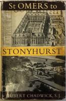 St Omers To Stonyhurst　 A History of Two Centuries