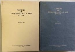 Aspects of English Syntax and Style:A Comparative Study