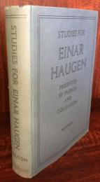 Studies for Einar Haugen: Presented by Friends and Colleagues