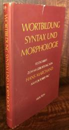 Wortbildung, Syntax Und Morphologie: Festschrift Zum 60. Geburtstag Von Hans Marchand Am 1. Oktober 1967 