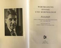 Wortbildung, Syntax Und Morphologie: Festschrift Zum 60. Geburtstag Von Hans Marchand Am 1. Oktober 1967 
