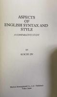 Aspects of English Syntax and Style:A Comparative Study