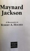 Maynard Jackson: A Biography