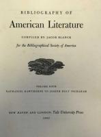 Bibliography of American Literature Volume Four  Nathaniel Hawthorne to Joseph Hold Ingraham