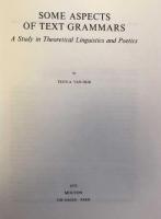 Some Aspects of Text Grammars. A Study in Theoretical Linguistics and Poetics. [Janua Linguarum, Studia Memoriae Nicolai Van Wijk Dedicata (edenda curat C.H.Van Schooneveld). Series Maior,63]