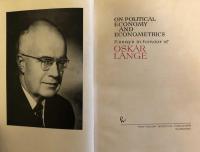 On Political Economy and Econometrics: Essays in Honour of Oskar Lange