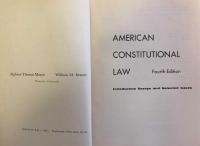 American Constitutional Law: Introductory Essays and Selected Cases Fourth Edition
