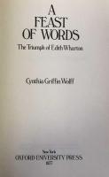 A Feast Of Words: The Triumph Of Edith Wharton