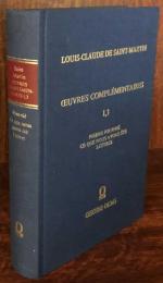 Louis-Claude de Saint-Martin: Œuvres Complémentaires, I, 3, Pierre Fournié, Ce que nous avons été – Lettres