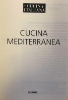 LA CUCINA ITALIANA. LA CUCINA MEDITERRANEA