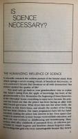 Is Science Necessary? : Essays on Science and Scientists