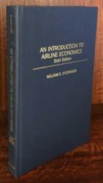 An Introduction to Airline Economics 6th Edition