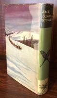 Jack London Stories.The Call of the Wild, The Cruise of the Dazzler and other Stories of Adventure with the Author's Special Report: Gold Hunters of the North.  Platt&Munk Great Writers Collection