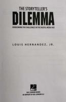 The Storyteller's Dilemma : Overcoming the Challenge of the Digital Media Age
