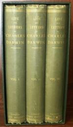 The Life and Letters of Charles Darwin, Including An Autobiographical Chapter. Edited By His Son, Francis Darwin. In Three Volumes