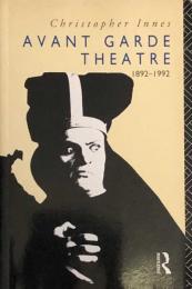 Avant Garde Theatre 1892-1992