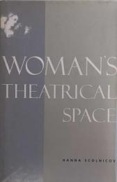 Woman's Theatrical Space